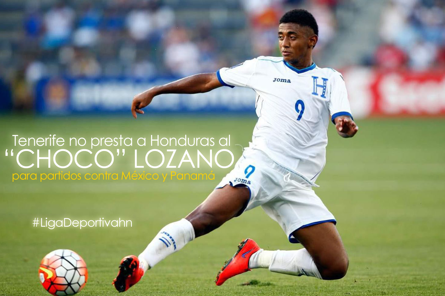 Tenerife no presta a Honduras al "Choco" Lozano ante México y Panamá 