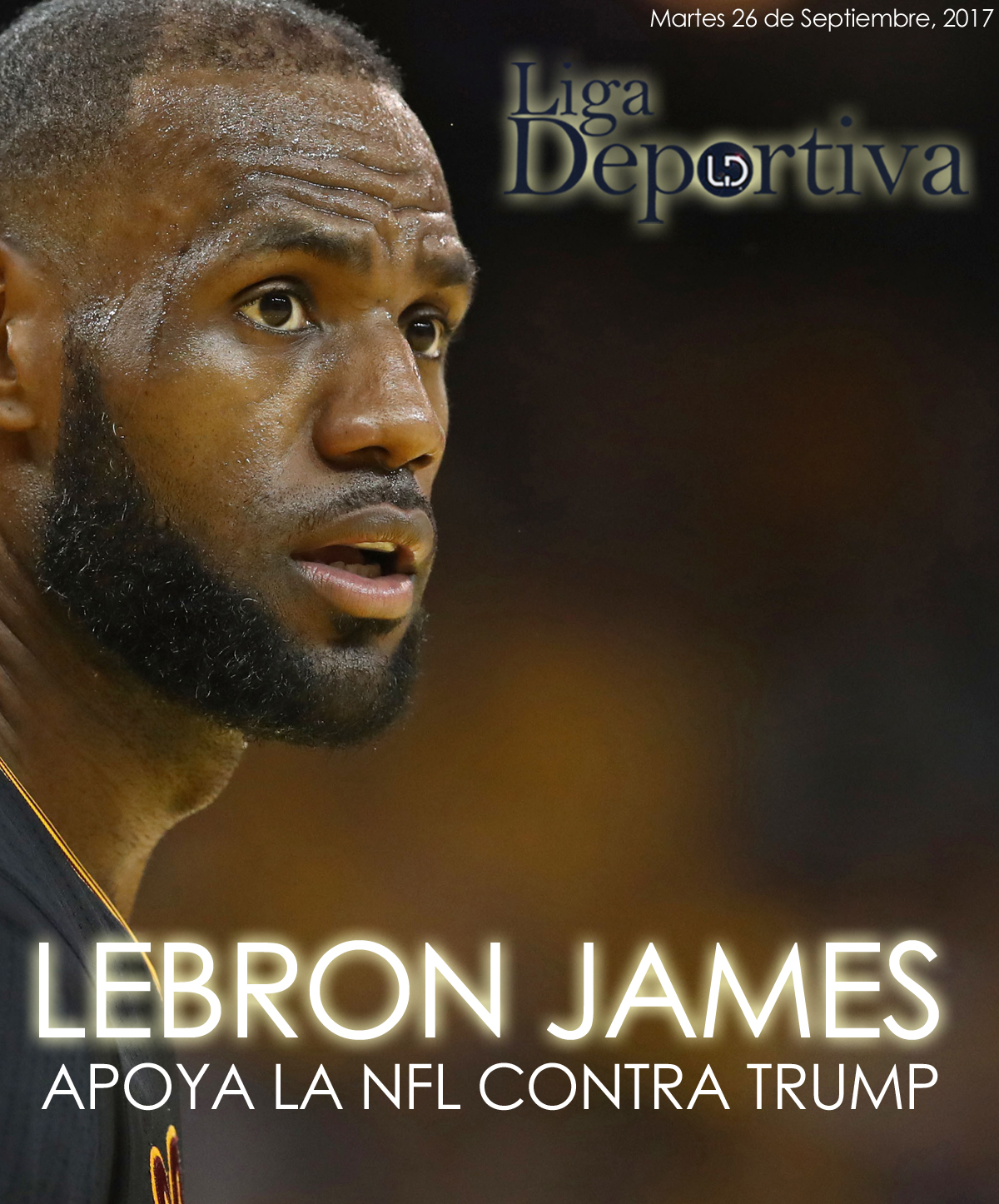 Lebron James apoya a la NFL contra Trump 