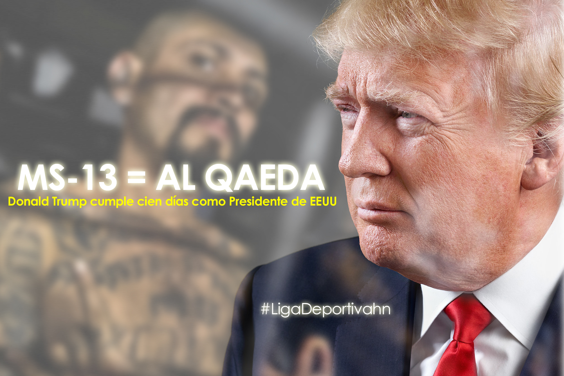 Donald Trump: Mara Salvatrucha = Al Qaeda 