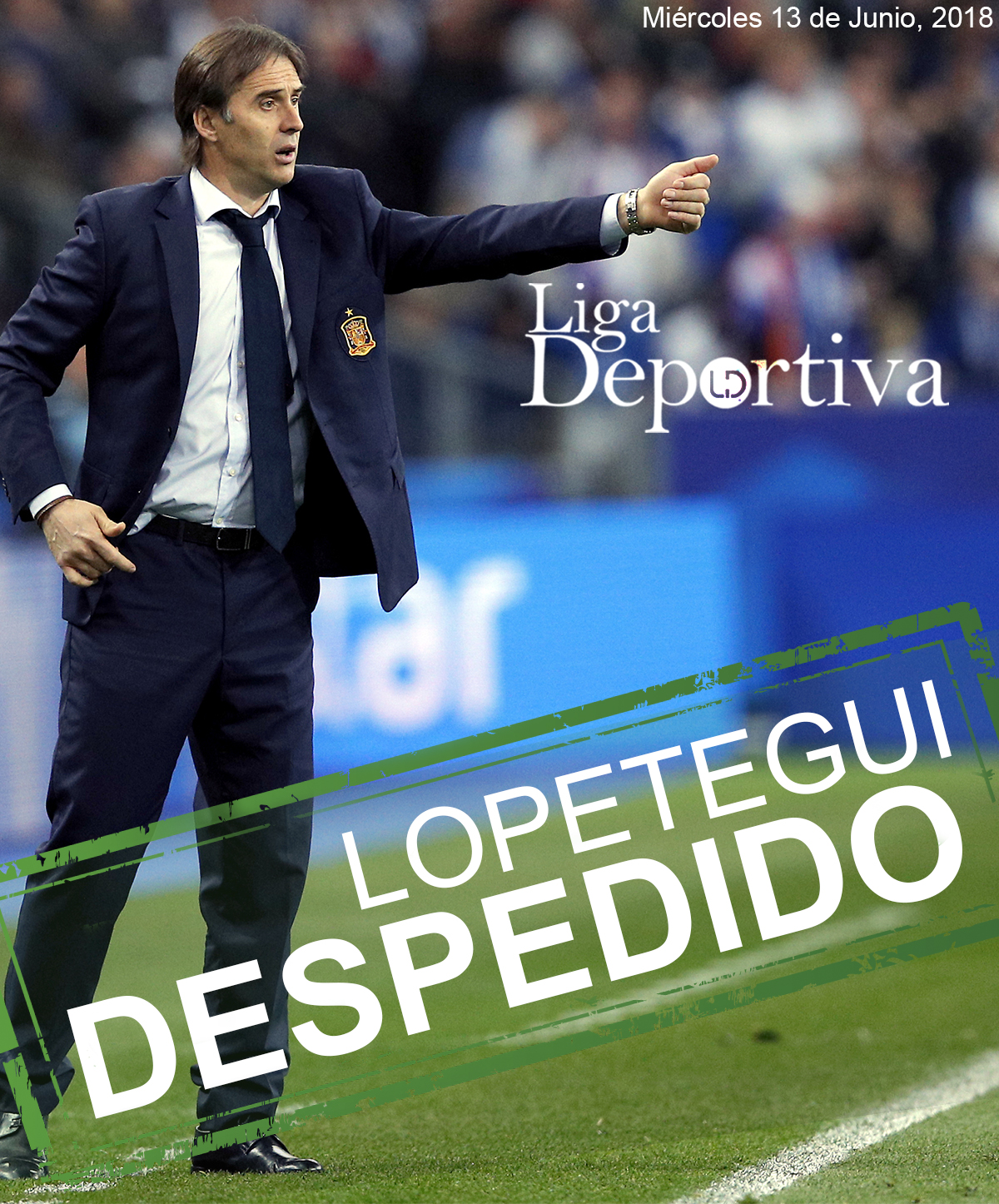 Lopetegui... ¡DESPEDIDO! 